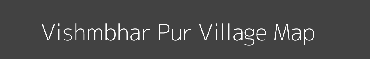 Map of Vishmbhar Pur Village in Uttar Pradesh Image