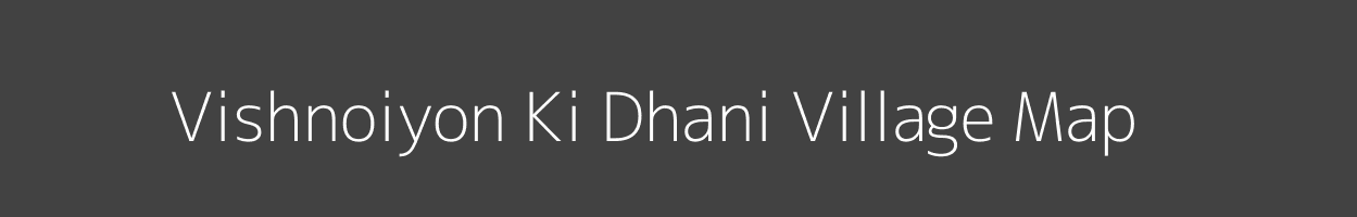 Map of Vishnoiyon Ki Dhani Village in Rajasthan Image