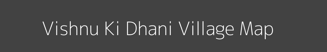Map of Vishnu Ki Dhani Village in Rajasthan Image