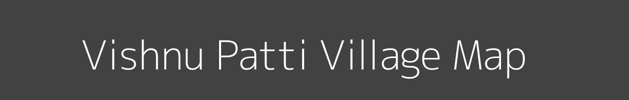 Map of Vishnu Patti Village in Uttar Pradesh Image
