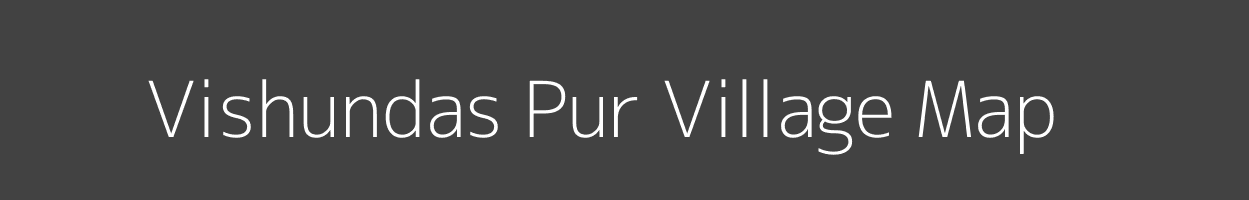 Map of Vishundas Pur Village in Uttar Pradesh Image
