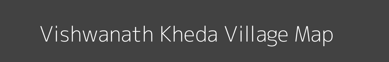 Map of Vishwanath Kheda Village in Madhya Pradesh Image