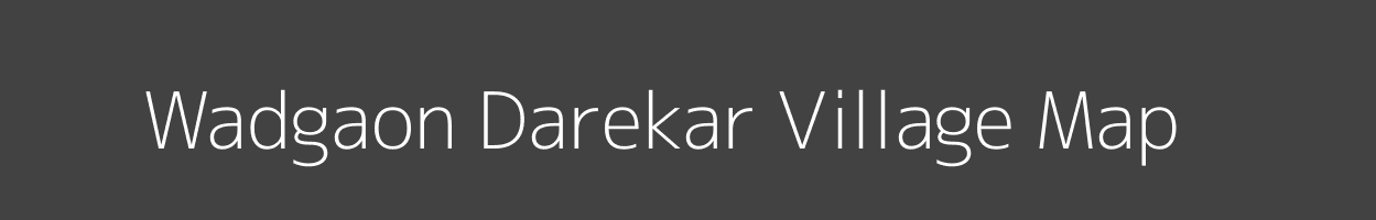 Map of Wadgaon Darekar Village in Maharashtra Image