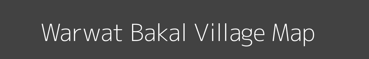 Map of Warwat Bakal Village in Maharashtra Image