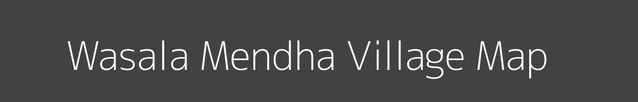 Map of Wasala Mendha Village in Maharashtra Image