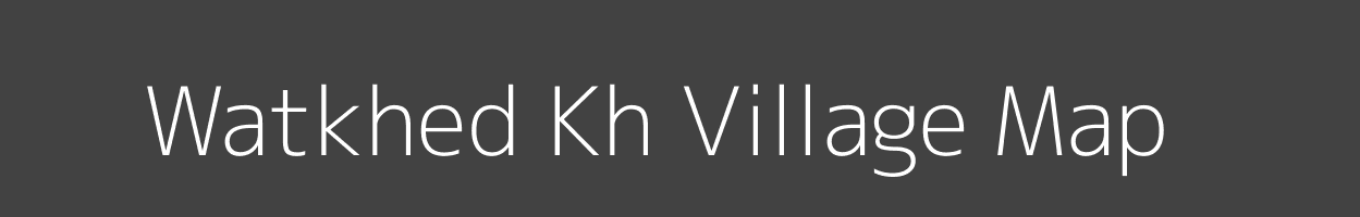 Map of Watkhed Kh Village in Maharashtra Image