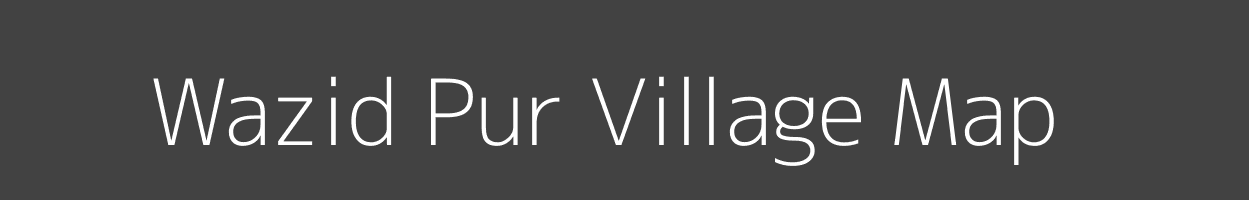 Map of Wazid Pur Village in Uttar Pradesh Image