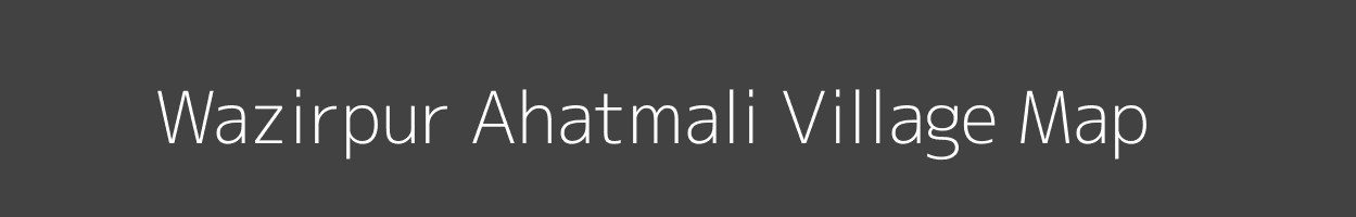 Map of Wazirpur Ahatmali Village in Uttar Pradesh Image