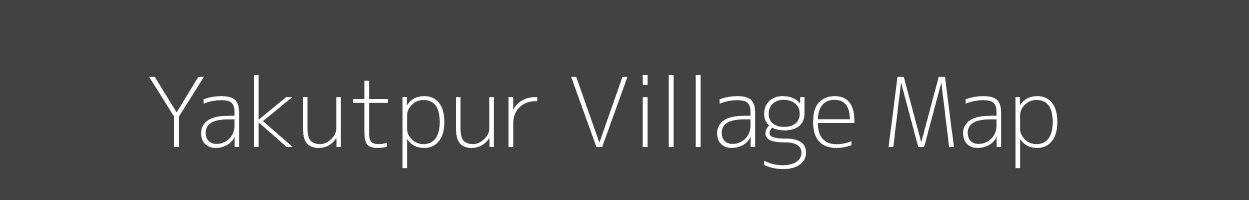 Map of Yakutpur Village in Uttar Pradesh Image