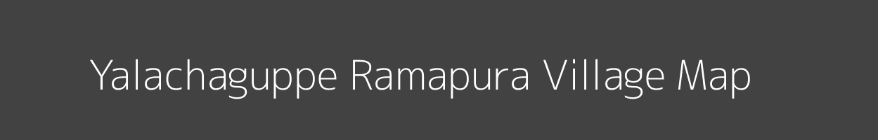 Map of Yalachaguppe Ramapura Village in Karnataka Image