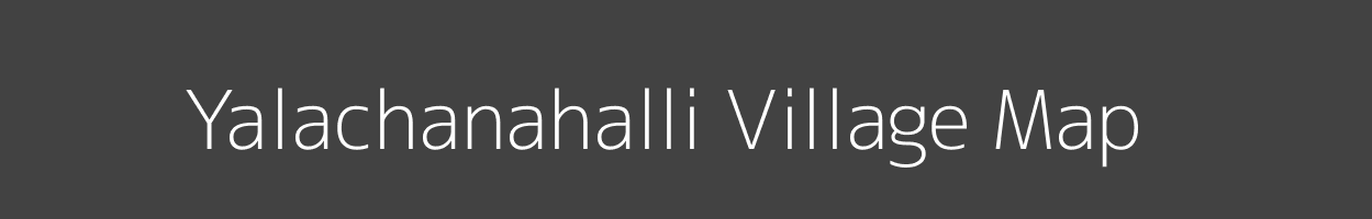Map of Yalachanahalli Village in Karnataka Image