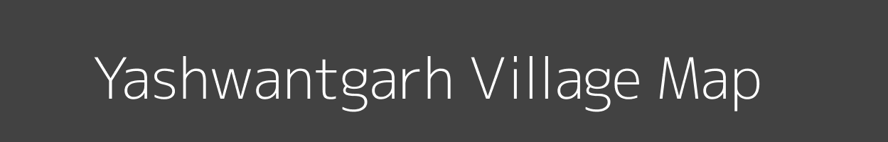 Map of Yashwantgarh Village in Madhya Pradesh Image