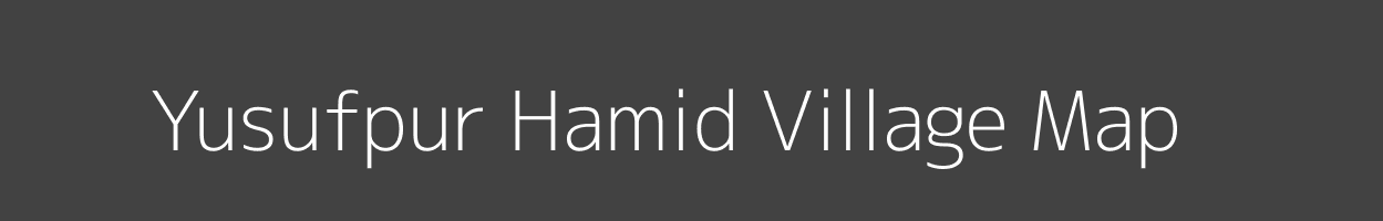 Map of Yusufpur Hamid Village in Uttar Pradesh Image