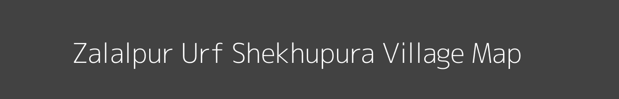 Map of Zalalpur Urf Shekhupura Village in Uttar Pradesh Image