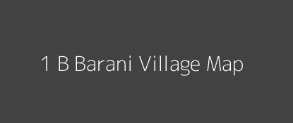 1 B Barani Village MAP Image