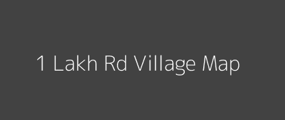 1 Lakh Rd Village MAP Image