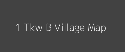 1 Tkw B Village MAP Image