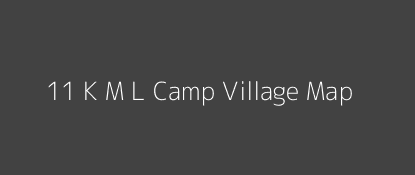 11 K M L Camp Village MAP Image