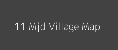 11 Mjd Village MAP Image