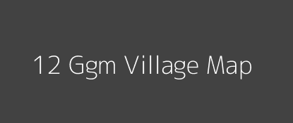 12 Ggm Village MAP Image