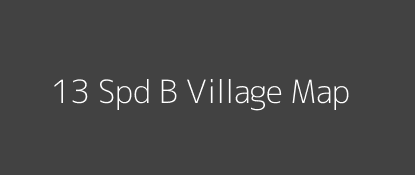 13 Spd B Village MAP Image