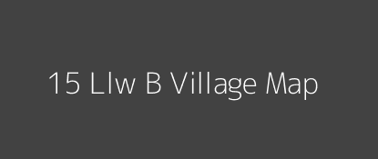15 Llw B Village MAP Image