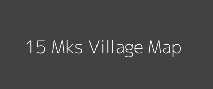 15 Mks Village MAP Image