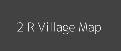 2 R Village MAP Image