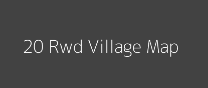 20 Rwd Village MAP Image