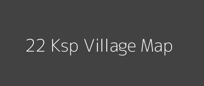 22 Ksp Village MAP Image
