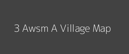 3 Awsm A Village MAP Image
