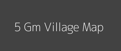 5 Gm Village MAP Image