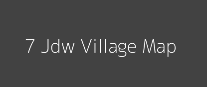 7 Jdw Village MAP Image
