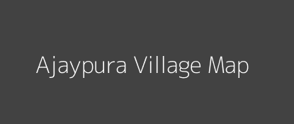 Ajaypura Village MAP Image