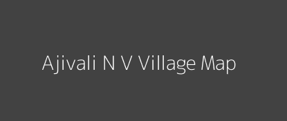 Ajivali N V Village MAP Image