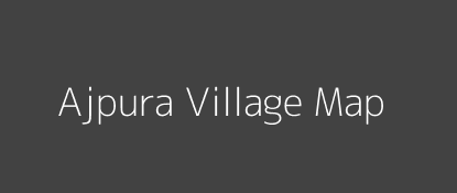 Ajpura Village MAP Image