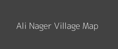 Ali Nager Village MAP Image