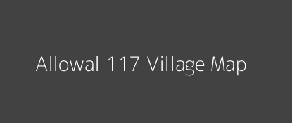 Allowal 117 Village MAP Image