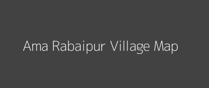 Ama Rabaipur Village MAP Image