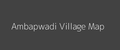 Ambapwadi Village MAP Image