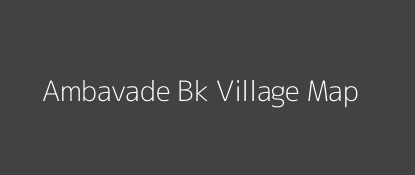 Ambavade Bk Village MAP Image