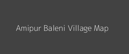 Amipur Baleni Village MAP Image