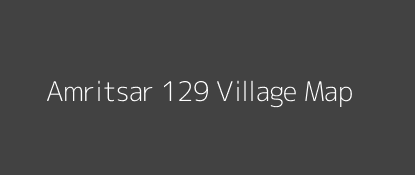 Amritsar 129 Village MAP Image