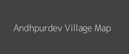 Andhpurdev Village MAP Image