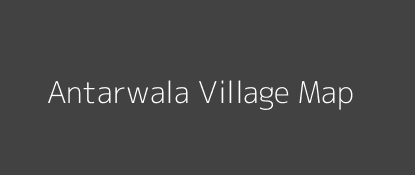 Antarwala Village MAP Image