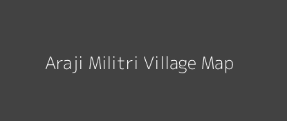 Araji Militri Village MAP Image