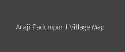 Araji Padumpur I Village MAP Image