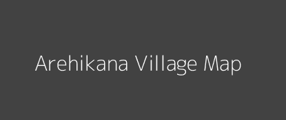 Arehikana Village MAP Image