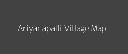 Ariyanapalli Village MAP Image