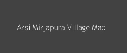 Arsi Mirjapura Village MAP Image